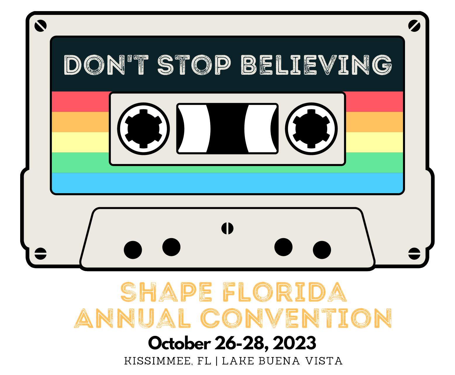 2023 SHAPE FLORIDA ANNUAL CONVENTION – “DON’T STOP BELIEVING”